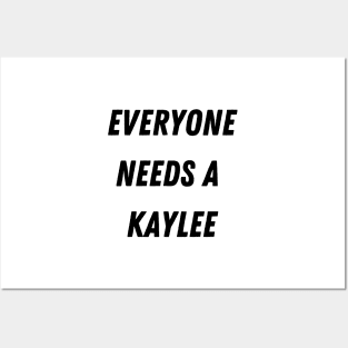 Kaylee Name Design Everyone Needs A Kaylee Posters and Art